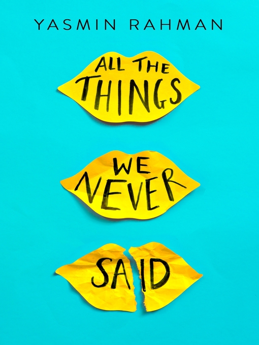 Nimiön All the Things We Never Said lisätiedot, tekijä Yasmin Rahman - Saatavilla